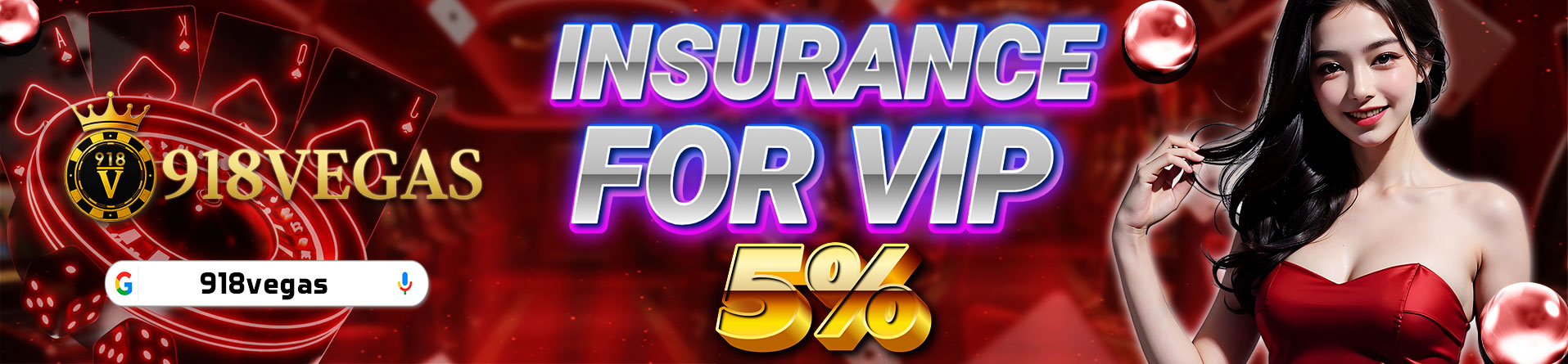 INSURANCE FOR VIP 918VEGAS